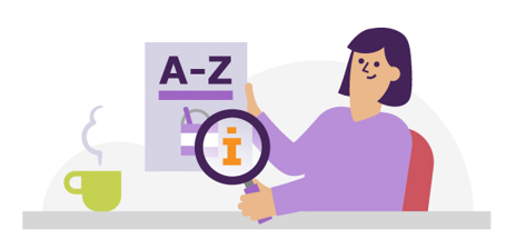 Illustratie van een vrouw die aan een tafel zit. In haar hand houdt ze een papier met regels. Voor het papier houdt ze een vergrootglas.